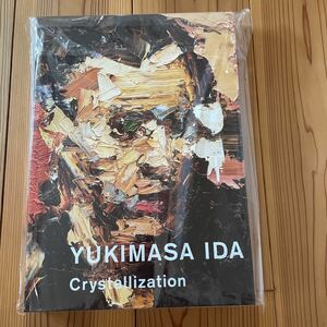 YUKIMASA IDA Crystallization サイン入り　井田幸昌