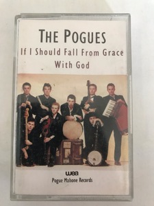 ■UK＆EUオリジナルカセット■THE POGUES-ポーグス/IF I SHOULD FALL FROM GRACE WITH GOD 