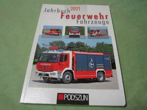 洋書（ドイツ語版）Jahrbuch Feuerwehrfahrzeuge 2021　（消防車の写真＋解説）
