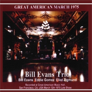 ビル・エヴァンス『 American Music Hall 3.12 1975 』 Bill Evans