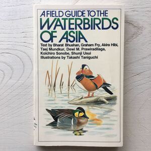 A FIELD GUIDE TO THE WATERBIRDS OF ASIA