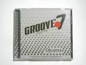 DJ YAMA / GROOVE COLLECTOR VOL.7　(dj muro kenta tozaone minoyama