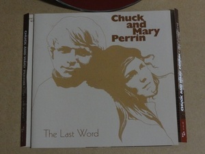 CD CHUCK and MARY PERRIN THE LAST WORD 送料無料 & 26曲収録 2003年 リマスター rev-ola