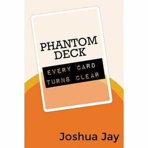 即決■観客のカード以外が透明に■Phantom Deck by Joshua Jay