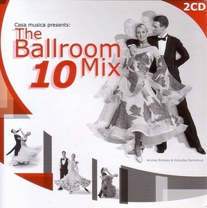 The Ballroom Mix 10 (2CD) 【社交ダンス音楽ＣＤ】♪N999