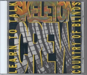 SKELTON CREW / LEARN TO TALK/COUNTRY OF BLINDS（輸入盤CD）