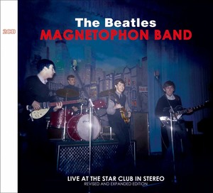 THE BEATLES/ LIVE AT THE STAR CLUB IN STEREO (2CD) 最新 輸入プレス盤 Hamburg, Germany