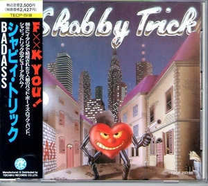 SHABBY TRICK / BADASS シャビィ・トリック