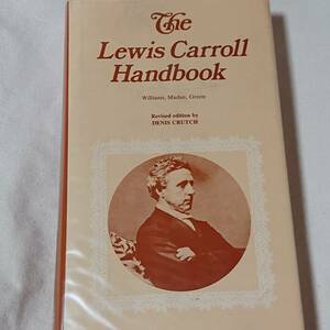 ルイス・キャロル ハンドブック the Lewis Carroll Handbook