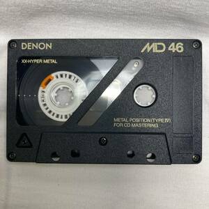 DENON MD46 希少メタルカセットテープ　METAL POSITION TYPEⅣ　XX-HYPER METAL　USEＤ