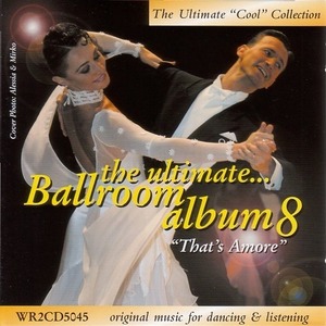 The Ultimate Ballroom Album 8 (2CD) 【社交ダンス音楽ＣＤ】#N1170(2)