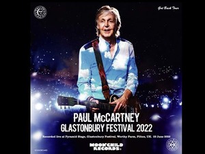 新作！Moon Child ★ Paul McCartney -「Glastonbury Party 2022」完全版サウンドボード！プレス2CD