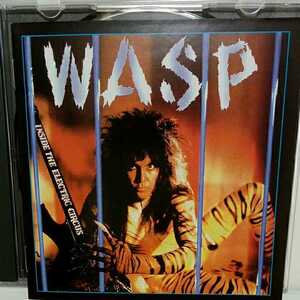 W.A.S.P.「INSIDE ELECTRIC CIRCUS」