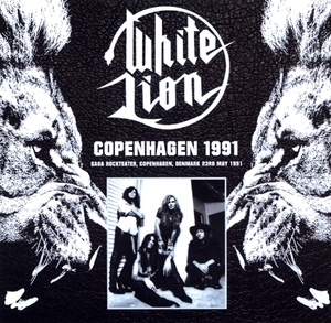 ホワイト・ライオン『 Copenhagen 1991 』2枚組み White Lion