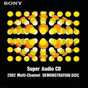 【 SACD 】SONY 2002 Multi-Channel DEMONSTRATION DISK（中古）