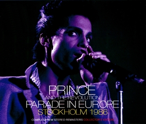 プリンス『 Parade In Europe : Stockholm 1986 - Complete New Stereo Masters 』3枚組み Prince & The Revolution