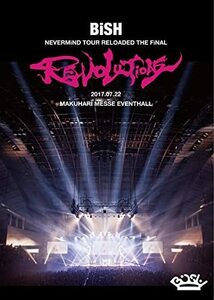 BiSH NEVERMiND TOUR RELOADED THE FiNAL &#34;REVOLUTiONS&#34;(DVD)