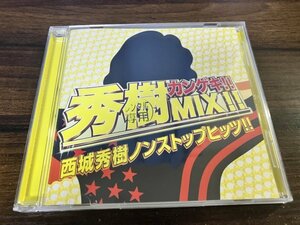 秀樹カンゲキ!!MIX!!西城秀樹ノンストップヒッツ!!　CD　即決　送料200円