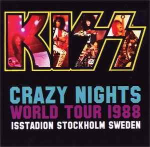 キッス『 Crazy Nights World Tour 1988 In Stockholm 』2枚組み KISS
