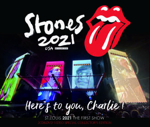 [2CD+DVD] ROLLING STONES / HERES TO YOU,CHARLIE! - ST.LOUIS 2021