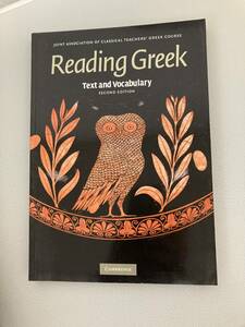 Reading Greek: Text and Vocabulary ペーパーバック 2007/10/4 英語版 Joint Association of Classical Teachers Greek