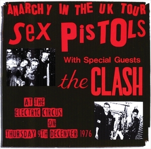 セックス・ピストルズ＆ザ・クラッシュ『 Electric Circus Gig 12.9 1976 』 Sex Pistols & The Clash