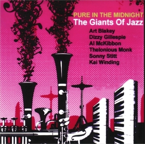 ジャイアンツ・オブ・ジャズ『 Pure In The Midnight 』 The Giants of Jazz