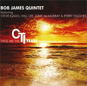 ボブ・ジェームス『 東京公演 2012 』2枚組み Bob James Quintet feat Steve Gadd, Will Lee, Dave Dave McMurray & Perry Hughes