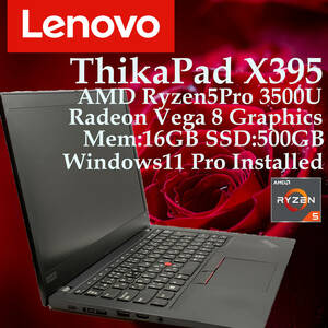 Thinkpad X395 Ryzen 5 pro 3500U RAM:16GB SSD:500GB Windows11Pro MS Office2021