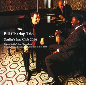 ビル・チャーラップ・トリオ『 Scullers Jazz Club 11.21 2014 』2枚組み Bill Charlap Trio