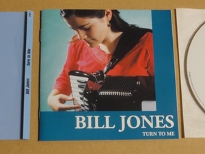 CD BILL JONES / TURN TO ME 送料無料 国内盤 ビル・ジョーンズ 英国ロック フォーク ワールドミュージック