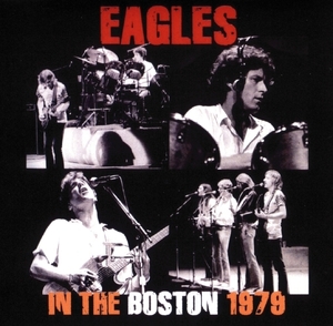 イーグルス『 In The Boston 1979 』2枚組み Eagles