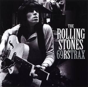 ローリング・ストーンズ『 69Rstrax 』 The Rolling Stones