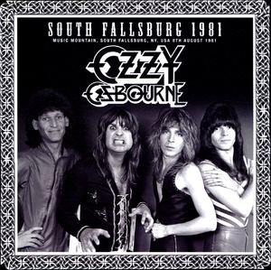 オジー・オズボーン『 South Fallsburg 1981 ランディー衝撃の大必聴盤！ 』 Ozzy Osbourne