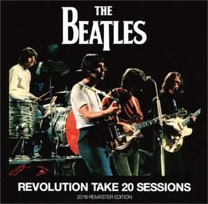ビートルズ『 Revolution Take 20 Sessions 2016 』 The Beatles