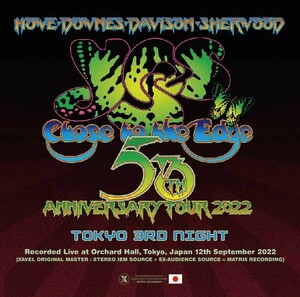 ★YES「Close to the Edge 50th Anniversary Tour Tokyo 3rd Night」2022/9/12東京公演最終日　極上音質