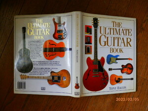 THE ULTIMATE GUITAR BOOK TONY BACON