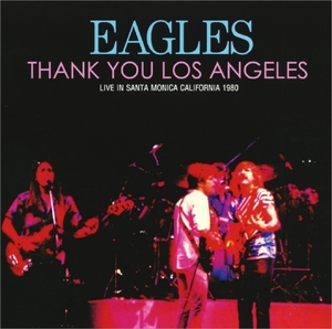 イーグルス『 Thank You Los Angeles 』2枚組み Eagles