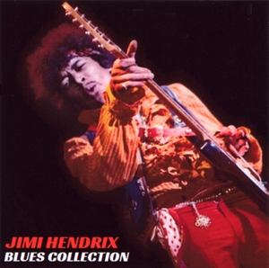 ジミ・ヘンドリックス『 Blues Collection 』 Jimi Hendrix
