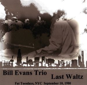 ビル・エヴァンス『 New York 1980 Trio 』 Bill Evans