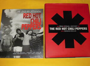 Red Hot Chili Peppers レッド・ホット・チリ・ペッパーズ 本 洋書 2冊 An Oral/Visual History / ME AND MY FRIENDS レッチリ 写真集