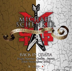 Michael Schenker Group「2022 Back in Osaka」11/24大阪公演　IEMマトリクス　2CD