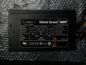 topower Silent Green 500W TOP-500D-B 80PLUS BRONZE ATX電源ユニット 現状品