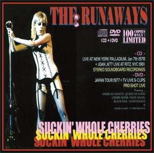 ザ・ランナウェイズ『 Suckin Whole Cherries 』2枚組み The Runaways