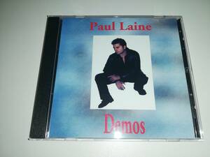 【激レアデモ音源】PAUL LAINE / DEMOS　元DANGER DANGERのポール・レインのプロモ用音源　1STと2NDの間に作成されたレア音源　