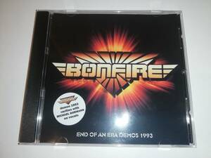 【マイケル・ボーマン関連】BONFIRE / END OF AN ERA DEMOS 1993　ボンファイアにボーマンが在籍していた時のプロモ音源　試聴サンプルあり