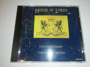 【米国産メロハー名盤】HOUSE OF LORDS / THE UNRELEASED & THE BONUS TRACKS　全盛期の未発表音源集　凄い内容です！　試聴サンプルあり