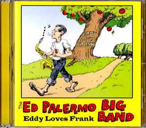 ED PALERMO BIG BAND-eddy loves frank★FRANK ZAPPAのビッグバンドジャズロック化実験★hermeto pascoal mrco minnnemann magma