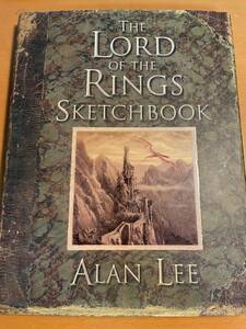 The Lord of the Rings Sketchbook / AlanLee　ロード・オブ・ザ・リング スケッチブック 洋書