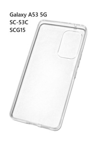 Galaxy A53 5G SC-53C SCG15 透明 ソフト TPU ケース 